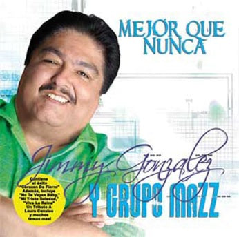 Jimmy Gonzalez Y Grupo Mazz - Mejor Que Nunca (CD)