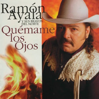 Ramon Ayala Y Sus Bravos Del Norte - Quemame Los Ojos (CD)